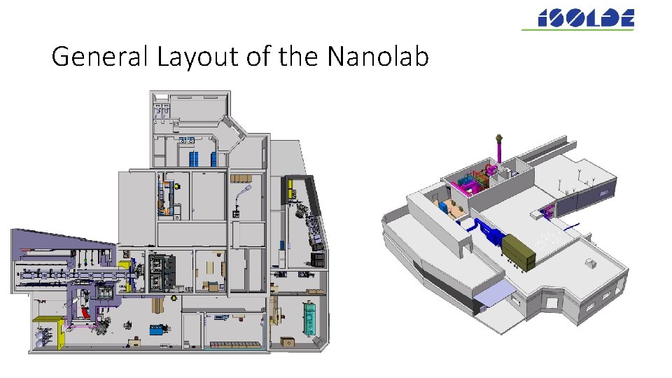 General Layout of the Nanolab 