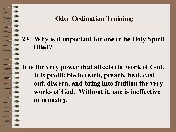 Elder Ordination Training: 23. Why is it important for one to be Holy Spirit