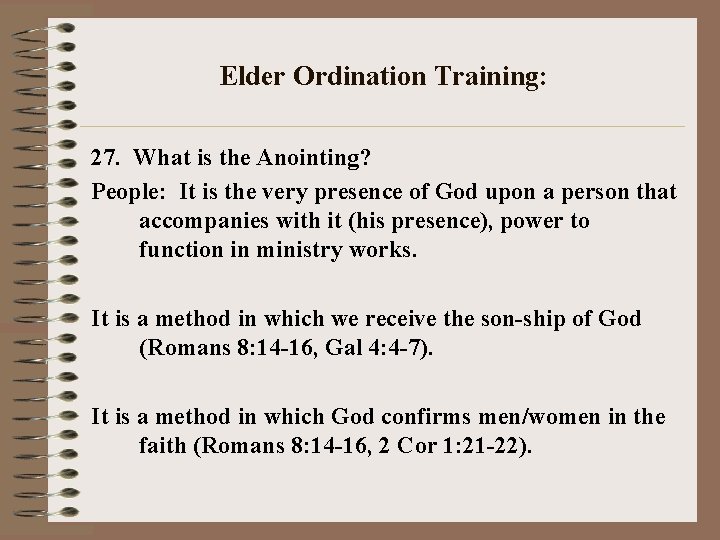 Elder Ordination Training: 27. What is the Anointing? People: It is the very presence