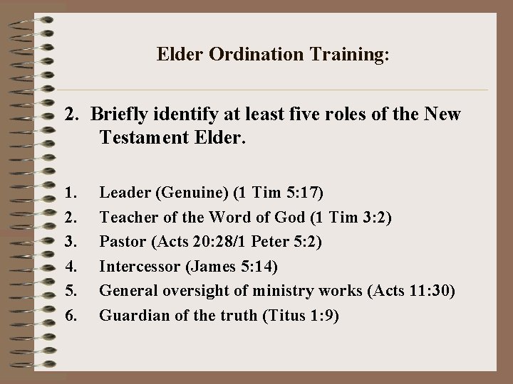 Elder Ordination Training: 2. Briefly identify at least five roles of the New Testament