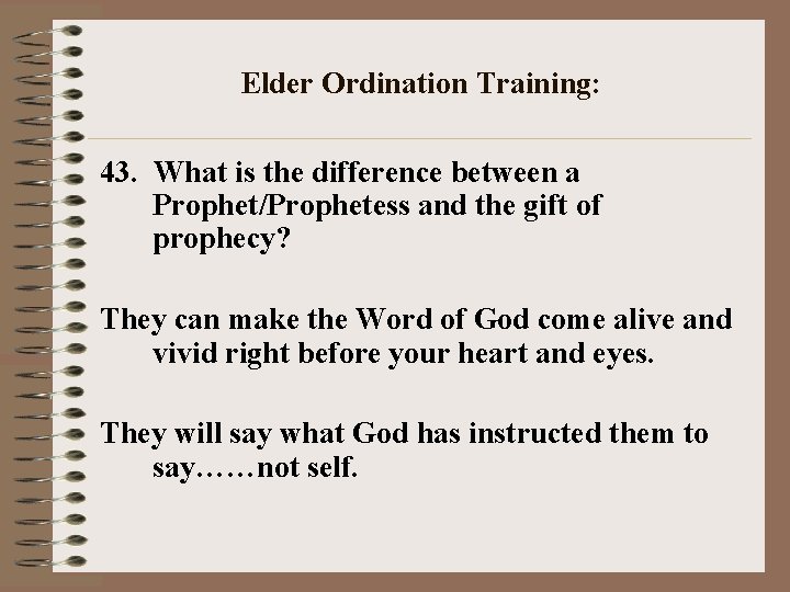 Elder Ordination Training: 43. What is the difference between a Prophet/Prophetess and the gift