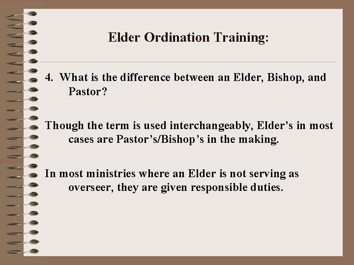Elder Ordination Training: 4. What is the difference between an Elder, Bishop, and Pastor?