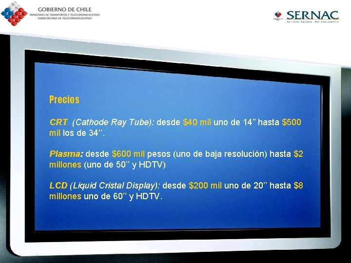 Precios CRT (Cathode Ray Tube): desde $40 mil uno de 14” hasta $500 mil