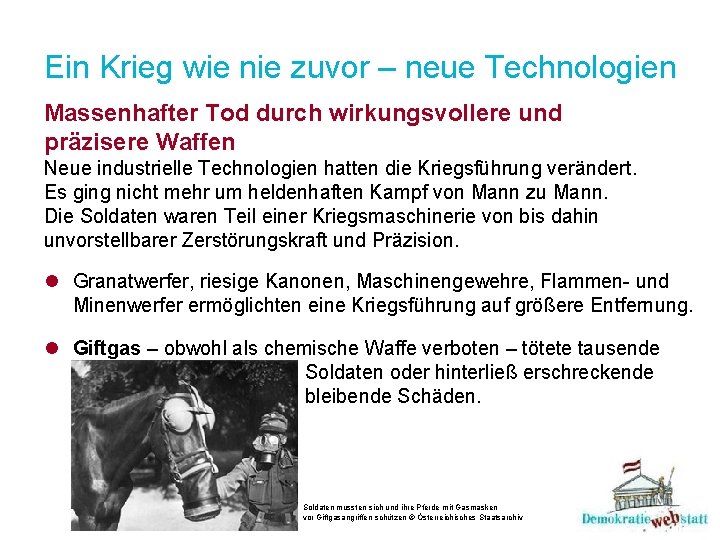 Ein Krieg wie nie zuvor – neue Technologien Massenhafter Tod durch wirkungsvollere und präzisere