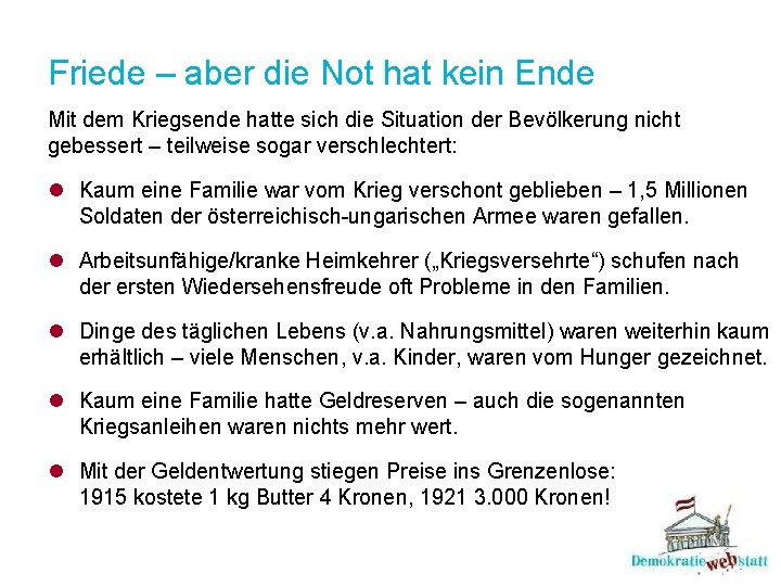 Friede – aber die Not hat kein Ende Mit dem Kriegsende hatte sich die Friede – aber die Not hat kein Ende Mit dem Kriegsende hatte sich die