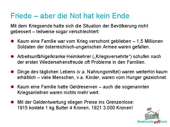 Friede – aber die Not hat kein Ende Mit dem Kriegsende hatte sich die