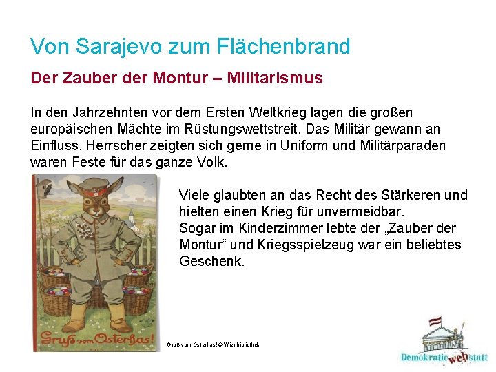 Von Sarajevo zum Flächenbrand Der Zauber der Montur – Militarismus In den Jahrzehnten vor