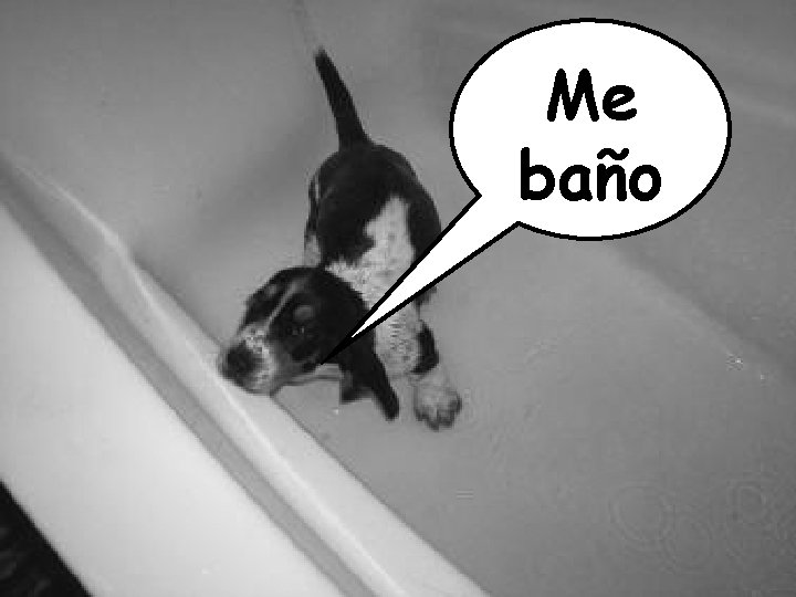 Me baño 