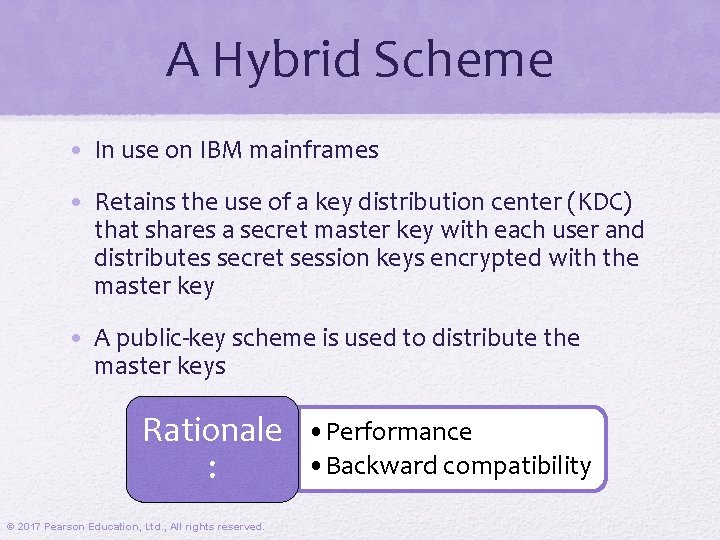 A Hybrid Scheme • In use on IBM mainframes • Retains the use of