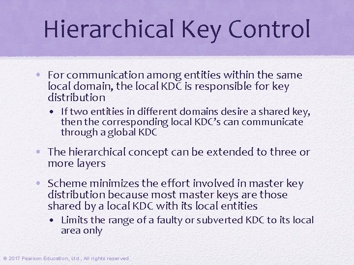Hierarchical Key Control • For communication among entities within the same local domain, the