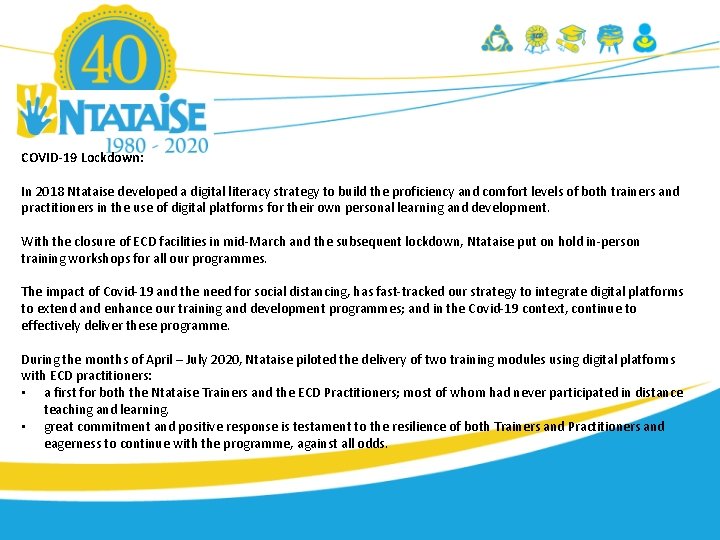COVID-19 Lockdown: In 2018 Ntataise developed a digital literacy strategy to build the proficiency