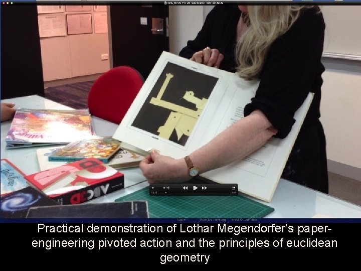 Practical demonstration of Lothar Megendorfer’s paperengineering pivoted action and the principles of euclidean geometry