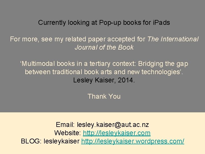 Currently looking at Pop-up books for i. Pads For more, see my related paper