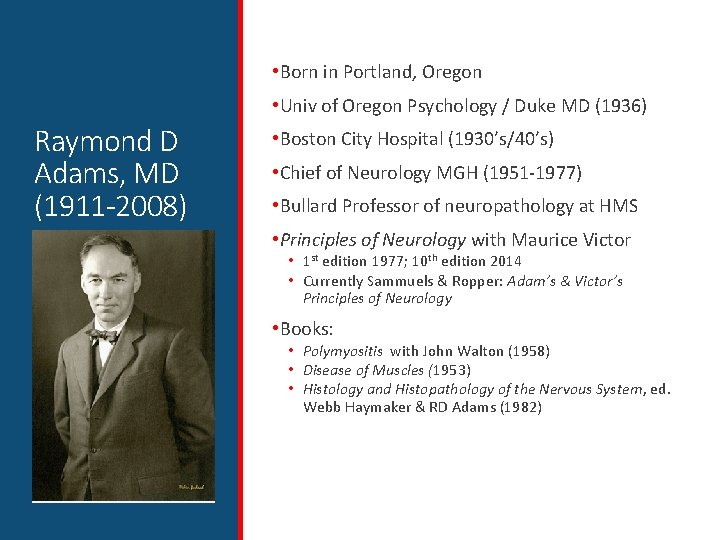  • Born in Portland, Oregon • Univ of Oregon Psychology / Duke MD