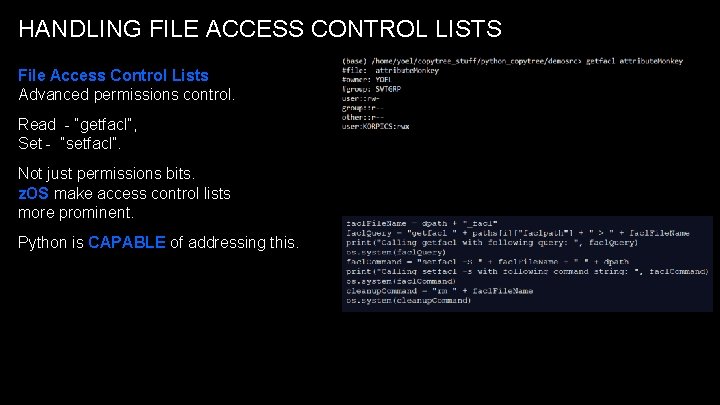 HANDLING FILE ACCESS CONTROL LISTS File Access Control Lists Advanced permissions control. Read - HANDLING FILE ACCESS CONTROL LISTS File Access Control Lists Advanced permissions control. Read -