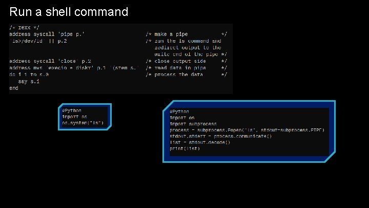 Run a shell command Run a shell command