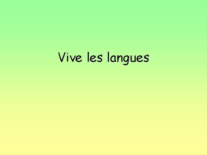 Vive les langues 