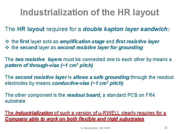 Industrialization of the HR layout The HR layout requires for a double kapton layer