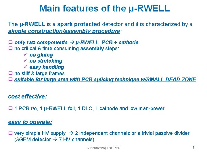 Main features of the µ-RWELL The µ-RWELL is a spark protected detector and it