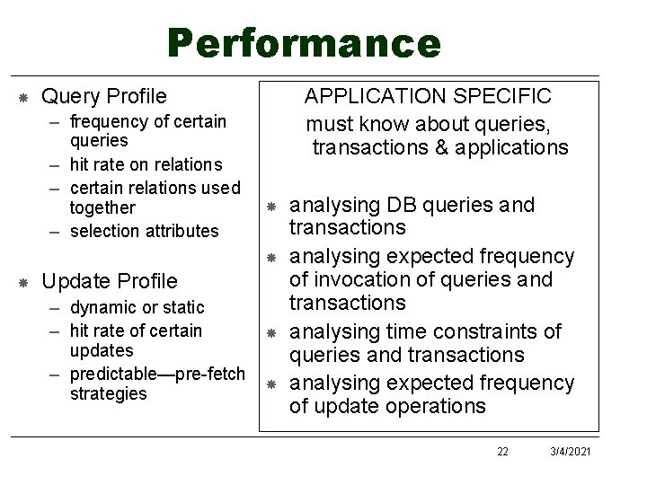 Performance Query Profile – frequency of certain queries – hit rate on relations – Performance Query Profile – frequency of certain queries – hit rate on relations –