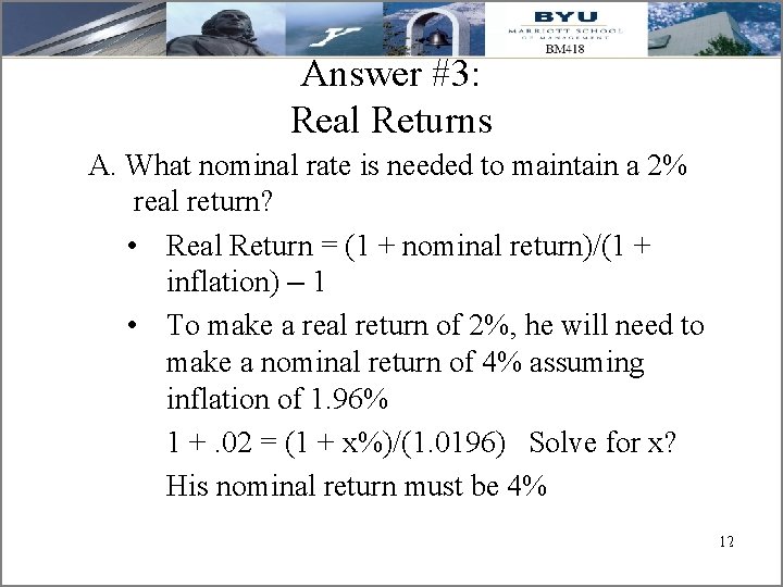 Answer #3: Real Returns A. What nominal rate is needed to maintain a 2%