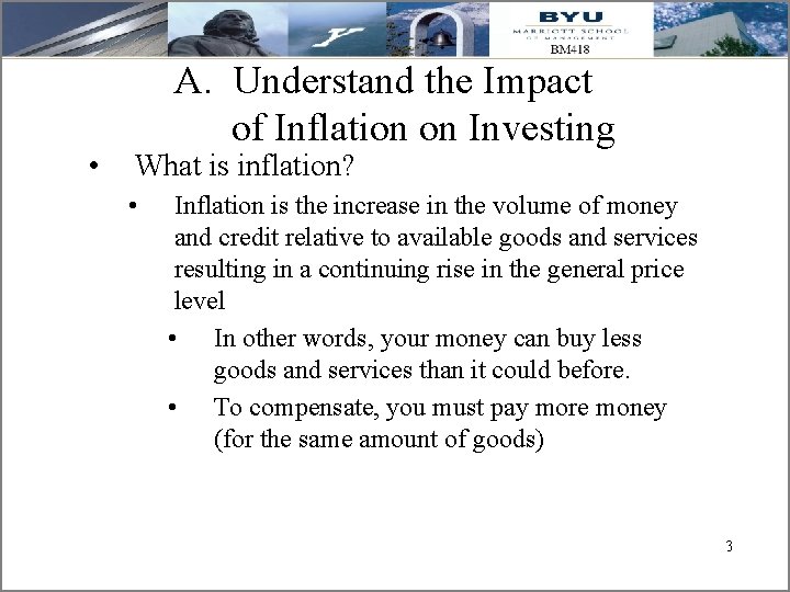  • A. Understand the Impact of Inflation on Investing What is inflation? •