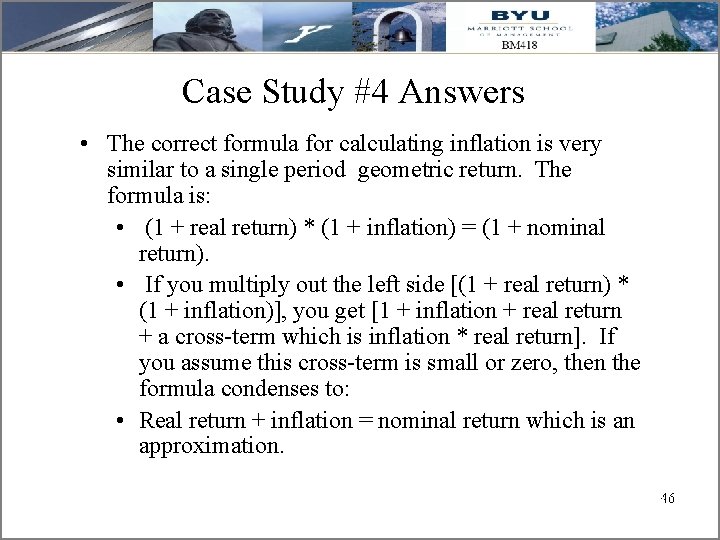 Case Study #4 Answers • The correct formula for calculating inflation is very similar