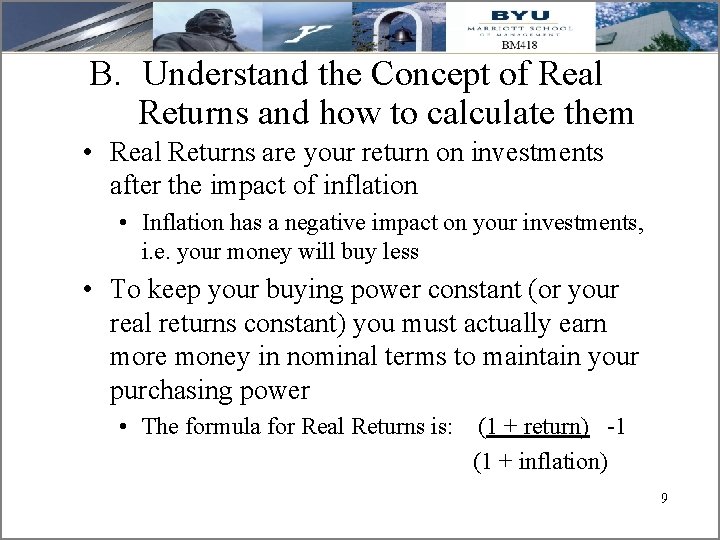B. Understand the Concept of Real Returns and how to calculate them • Real