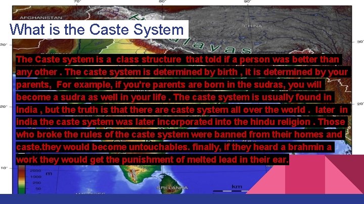 What is the Caste System The Caste system is a class structure that told