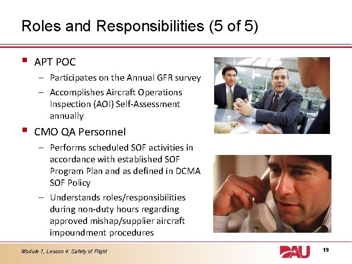 Roles and Responsibilities (5 of 5) § APT POC – Participates on the Annual