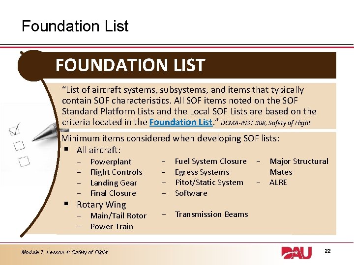 Foundation List FOUNDATION LIST “List of aircraft systems, subsystems, and items that typically contain