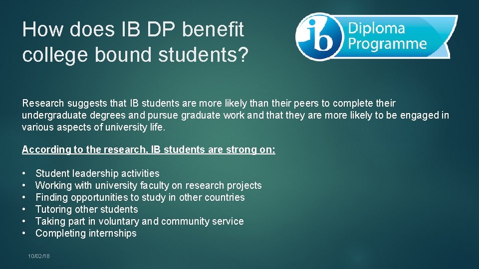 How does IB DP benefit college bound students? Research suggests that IB students are