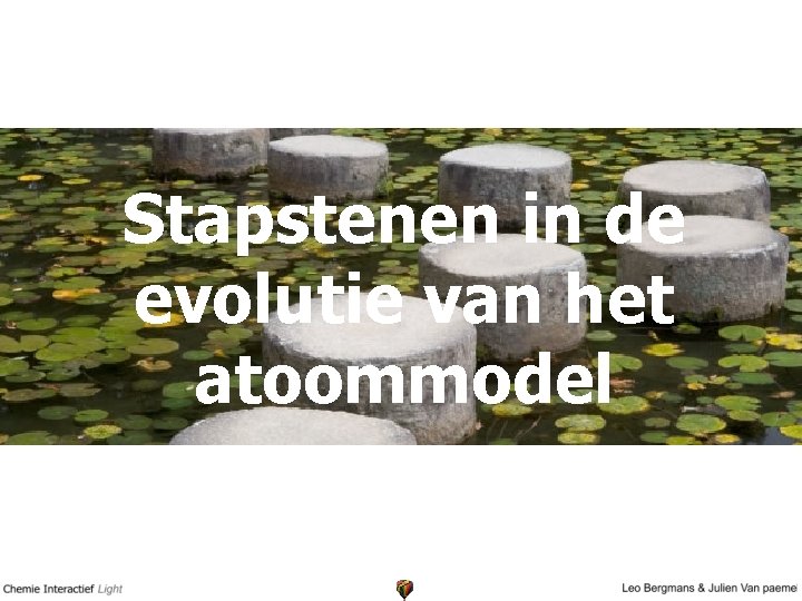 Stapstenen in de evolutie van het atoommodel 