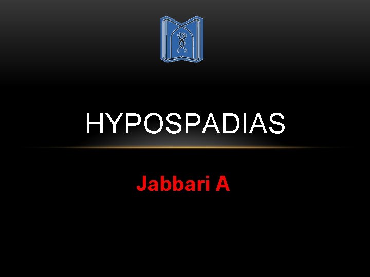 HYPOSPADIAS Jabbari A 