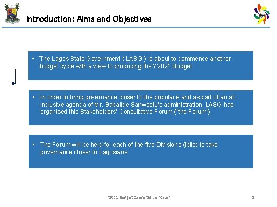 Introduction: Aims and Objectives • The Lagos State Government (“LASG”) is about to commence