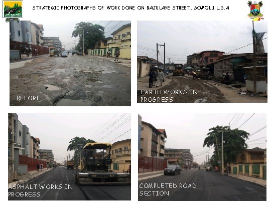 STRATEGIC PHOTOGRAPHS OF WORK DONE ON BAJULAYE STREET, SOMOLU L. G. A BEFORE ASPHALT