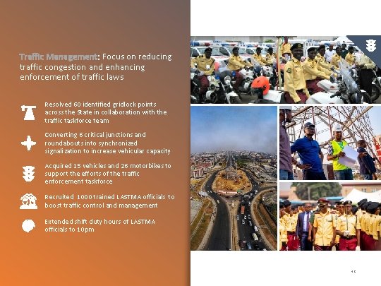 Traffic Management: Focus on reducing traffic congestion and enhancing enforcement of traffic laws Resolved