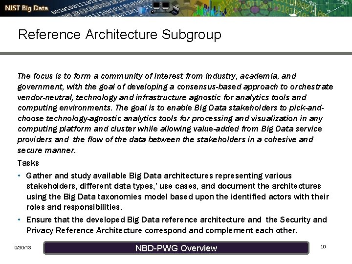 Reference Architecture Subgroup The focus is to form a community of interest from industry,