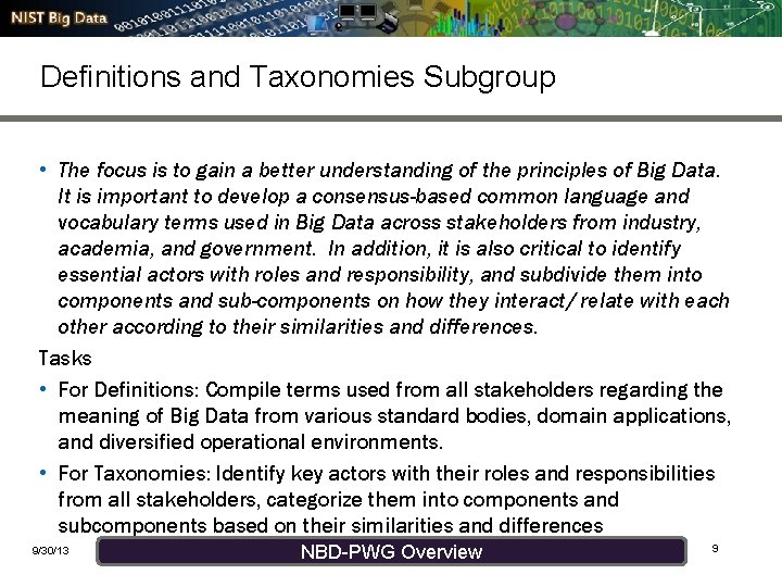 Definitions and Taxonomies Subgroup • The focus is to gain a better understanding of