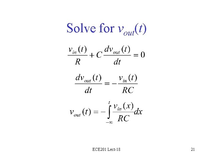 Solve for vout(t) ECE 201 Lect-18 21 