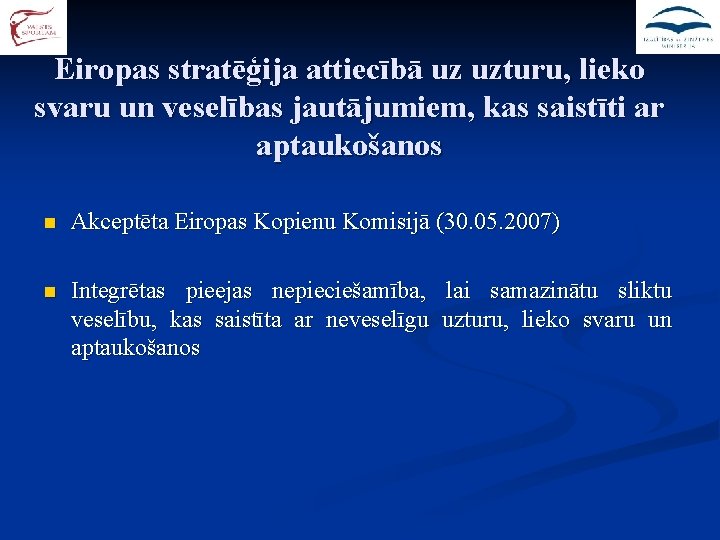 Eiropas stratēģija attiecībā uz uzturu, lieko svaru un veselības jautājumiem, kas saistīti ar aptaukošanos