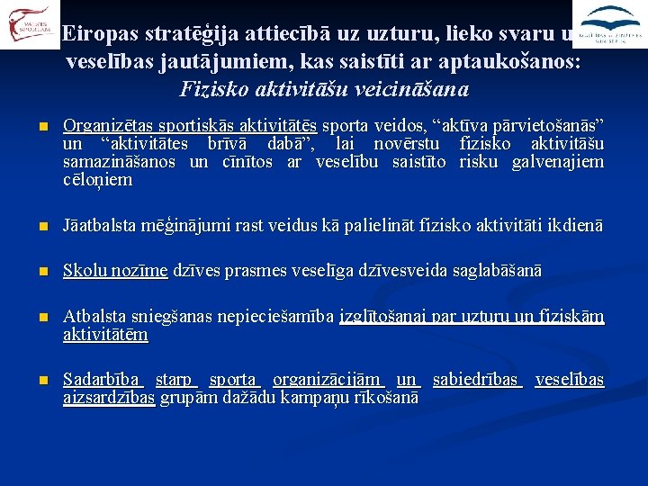 Eiropas stratēģija attiecībā uz uzturu, lieko svaru un veselības jautājumiem, kas saistīti ar aptaukošanos: