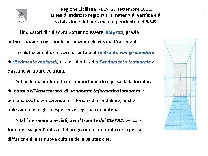 Regione Siciliana - D. A. 26 settembre 2011. Linee di indirizzo regionali in materia