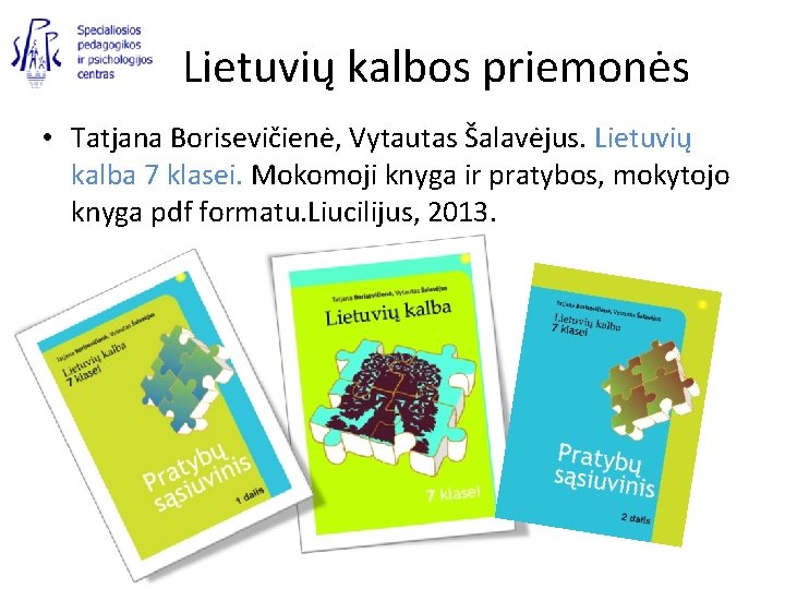 Lietuvių kalbos priemonės • Tatjana Borisevičienė, Vytautas Šalavėjus. Lietuvių kalba 7 klasei. Mokomoji knyga