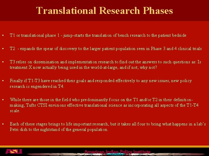 Translational Research Phases • T 1 or translational phase 1 - jump-starts the translation