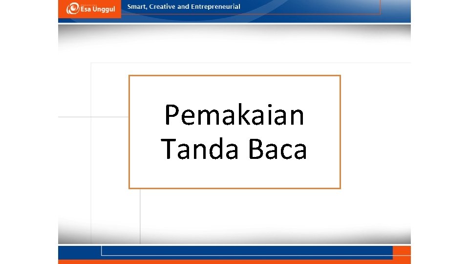 Pemakaian Tanda Baca 