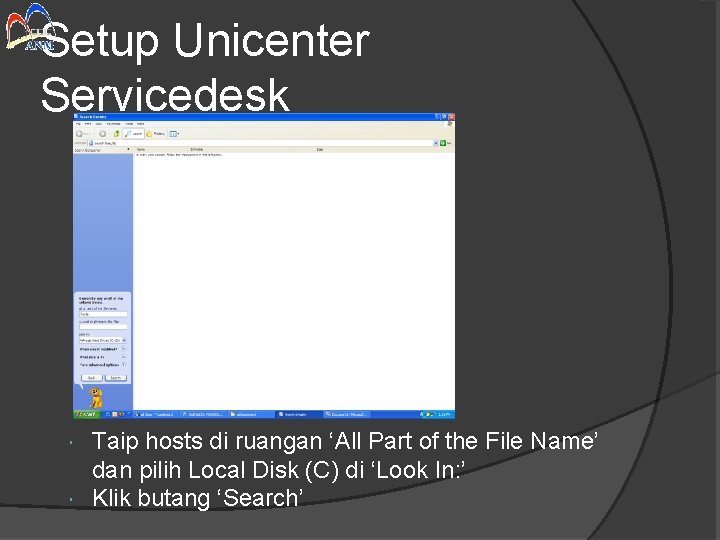 Setup Unicenter Servicedesk Taip hosts di ruangan ‘All Part of the File Name’ dan
