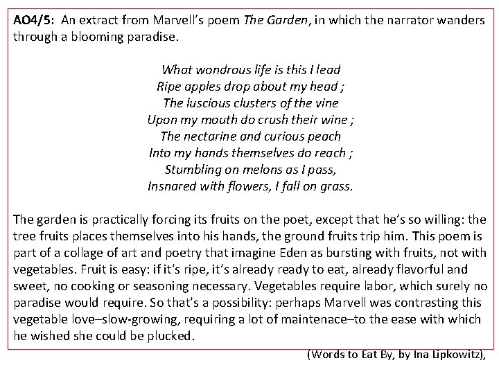 AO 4/5: An extract from Marvell’s poem The Garden, in which the narrator wanders