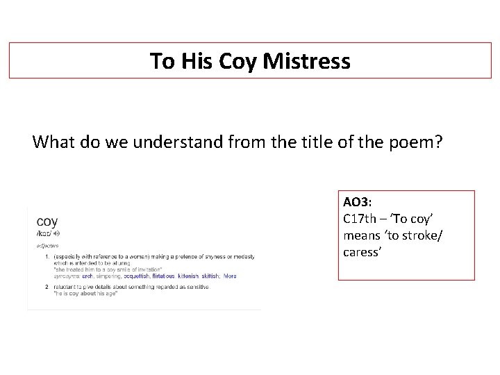 To His Coy Mistress What do we understand from the title of the poem?