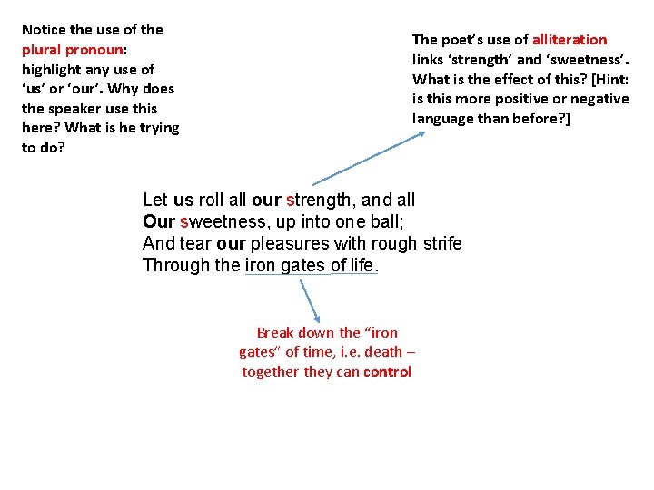 Notice the use of the plural pronoun: highlight any use of ‘us’ or ‘our’.